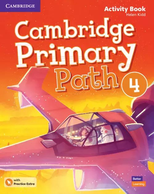 Cambridge Primary Path Level 4 Activity Book with Practice Extra. Cambridge University Press