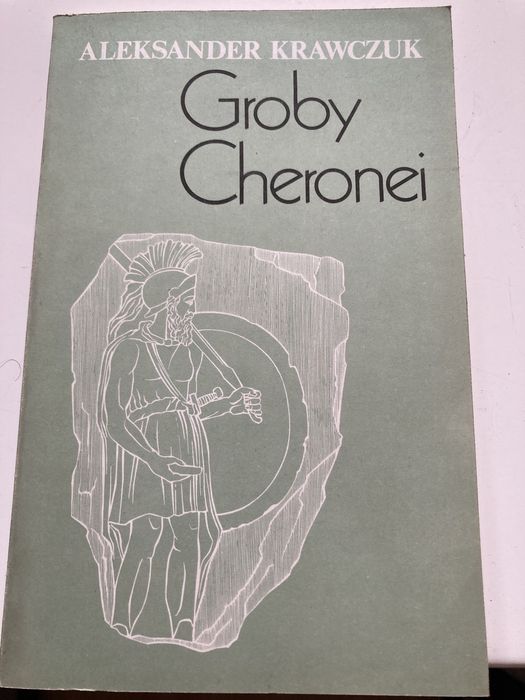 ,,Groby Cheronei „ Aleksander Krawczuk 1988