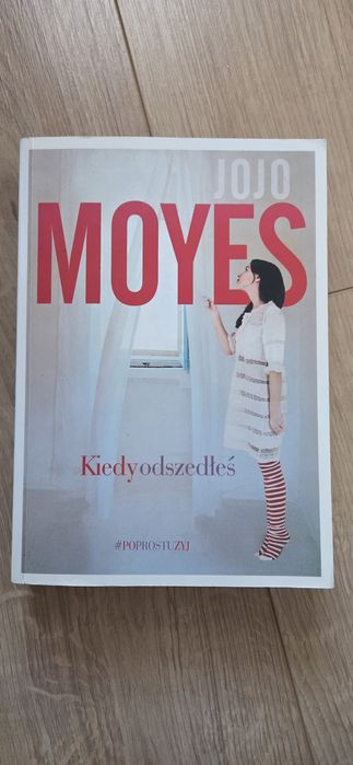 Kiedy odszedłeś - Jojo Moyes