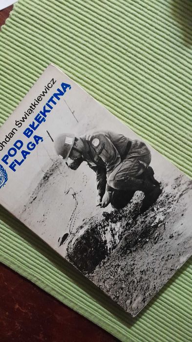 Pod błękitną flagą Bohdan Świątkiewicz