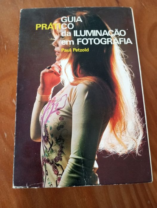 Guia prático da iluminação em Fotografia - Paul Petzold