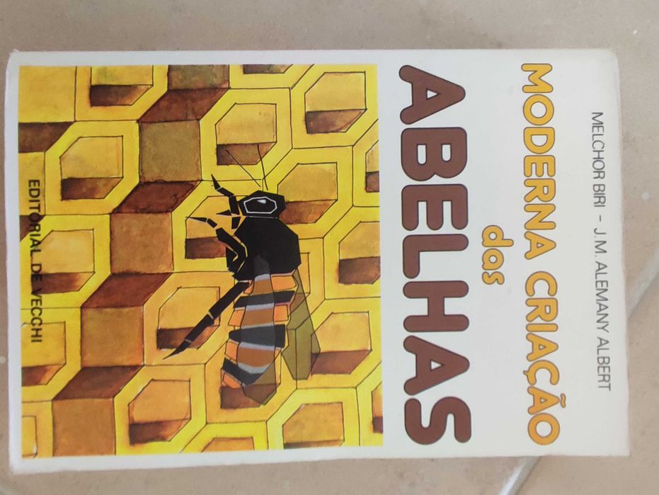 Moderna criação das abelhas  -Melchor Biri/J. M. Alemany Albert