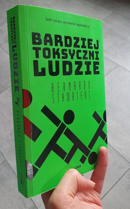 Bardziej toksyczni ludzie - Bernardo Stamateas
