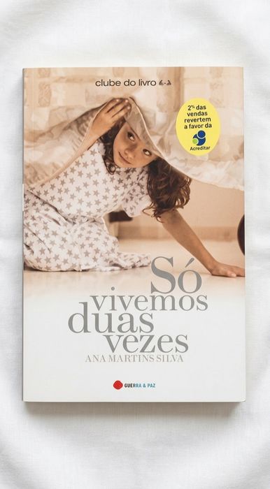 Só vivemos duas vezes  Ana Martins Silva