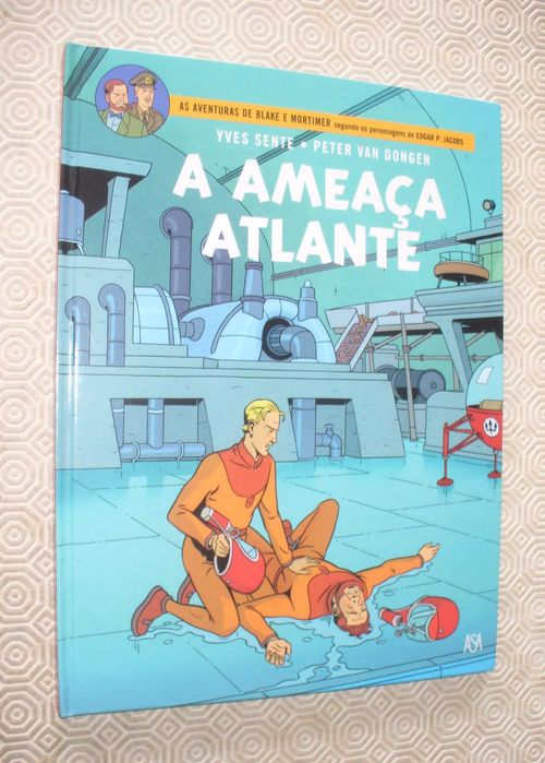 Blake e Mortimer - A Ameaça Atlante - Yves Sente e Peter Van Dongen