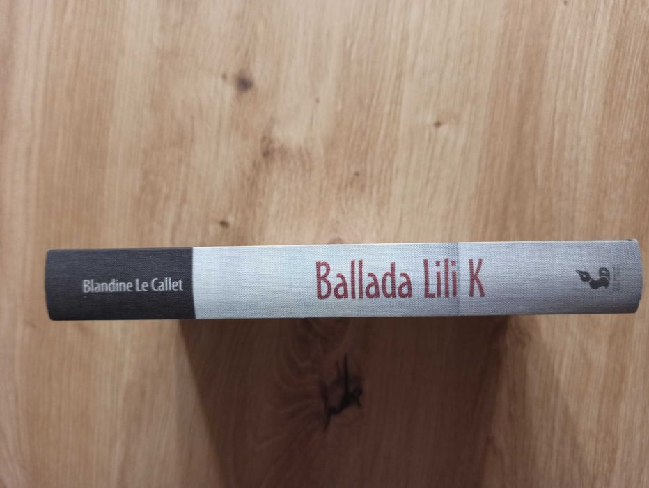 Książka "Ballada Lili K" Blandine Le Callet