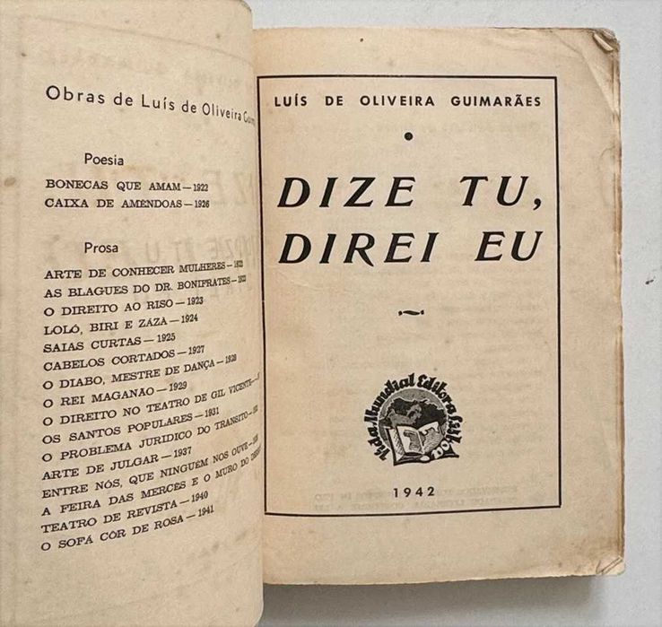 1942, Luís de Oliveira Guimarães, DIZE TU DIREI EU.