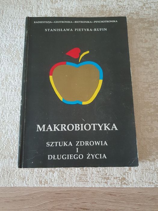 Makrobiotyka sztuka zdrowia i długiego życia