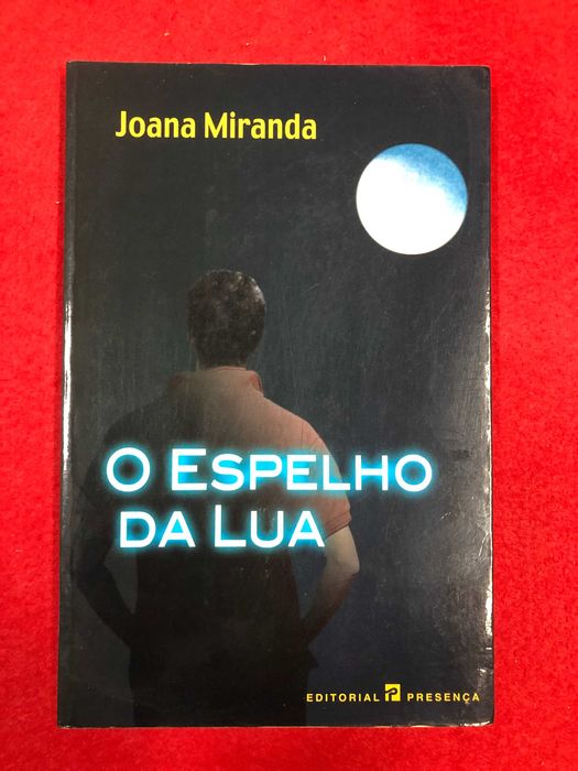 O espelho da lua - Joana Miranda