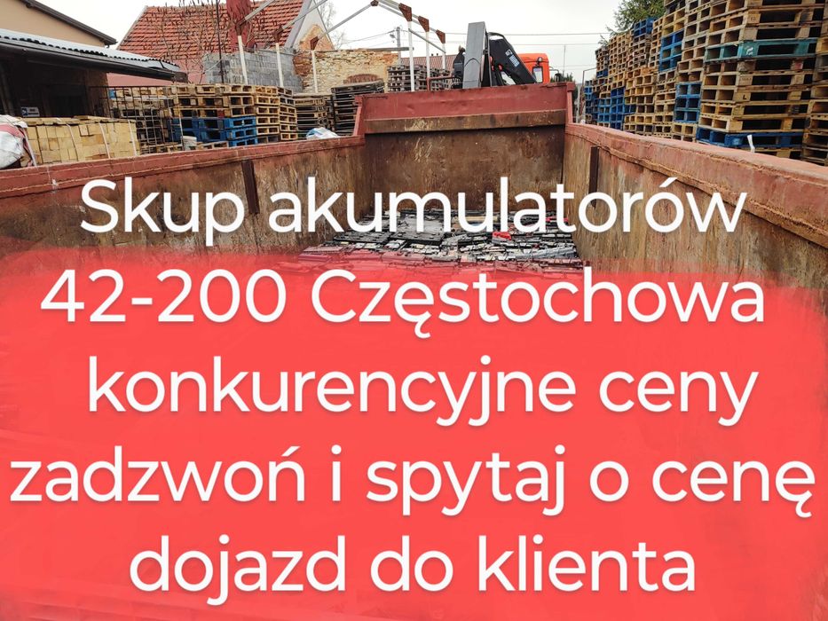 Skup Akumulatorów Częstochowa cena 2.20zł/kg (GOTÓWKA)