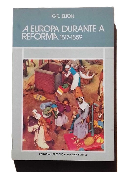 A Europa Durante a Reforma, 1517/1559, de G. R. Elton