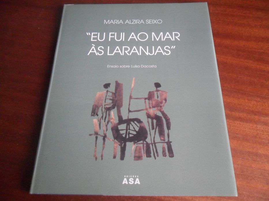 "BOX LUÍSA DACOSTA" - A-Ver-O-Mar + Morrer a Ocidente + Um ensaio sobre Luísa Dacosta de Maria Alzira Seixo "Eu Fui ao Mar