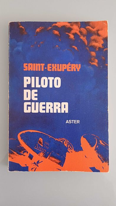 Piloto de Guerra - Antoine de Saint-Exupéry