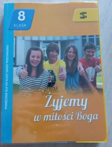 Religia kl. 8 Żyjemy w miłości Boga T. Panuś R. Chrzanowska M. Lewicka