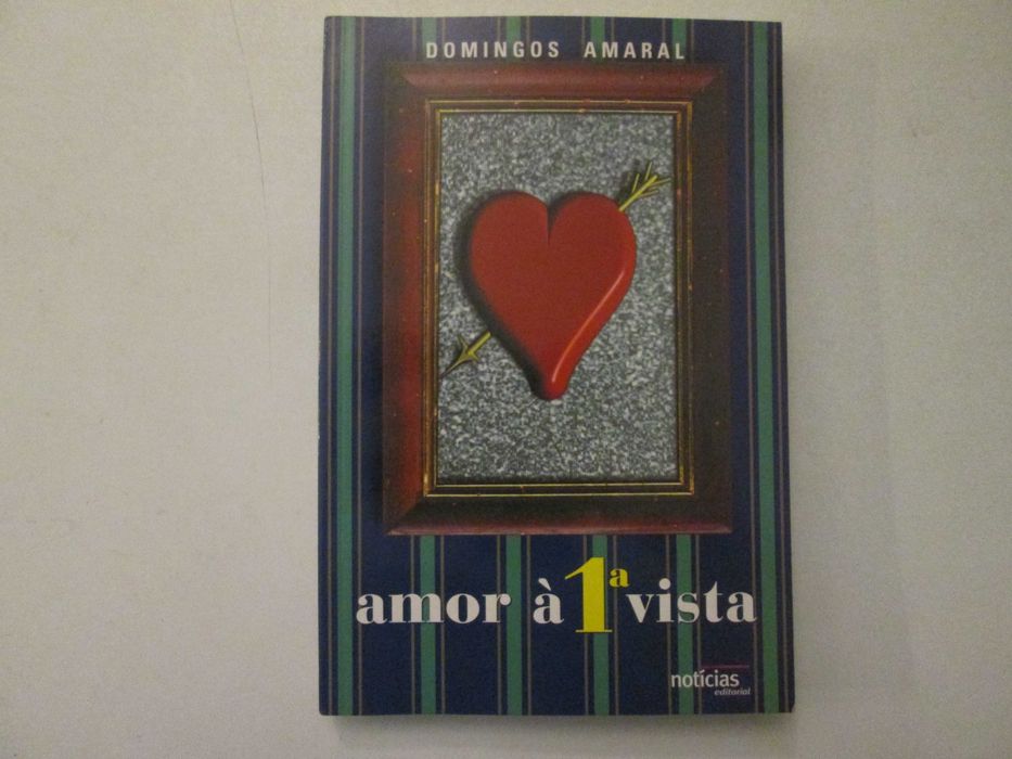 Amor à 1ª vista- Domingos Amaral
