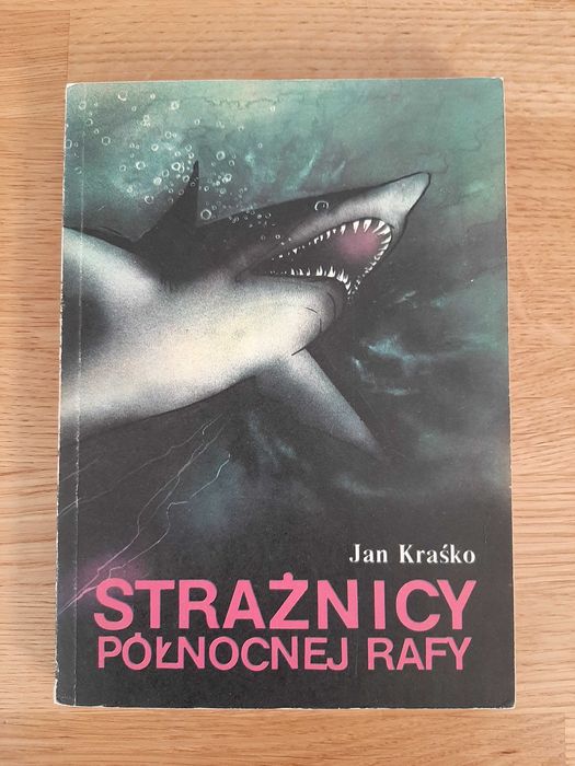 Strażnicy północnej rafy -  Jan Kraśko