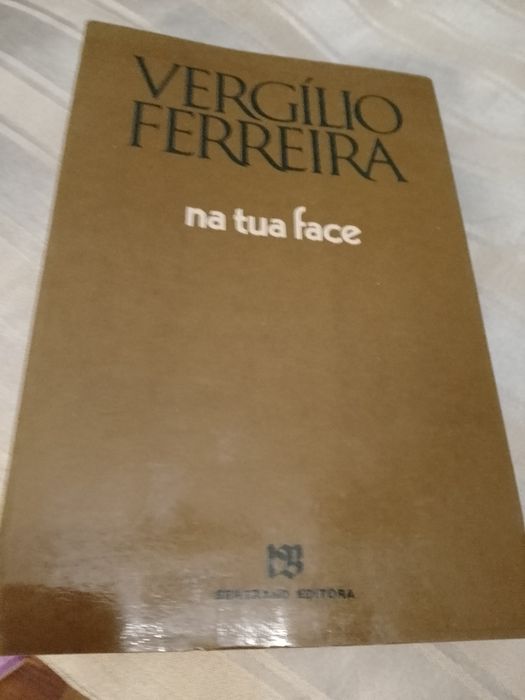 Na Tua Face-Vergilio Ferreira-1e-Bertrand-10E-P.Bebé Refeiçao2EDesde2E