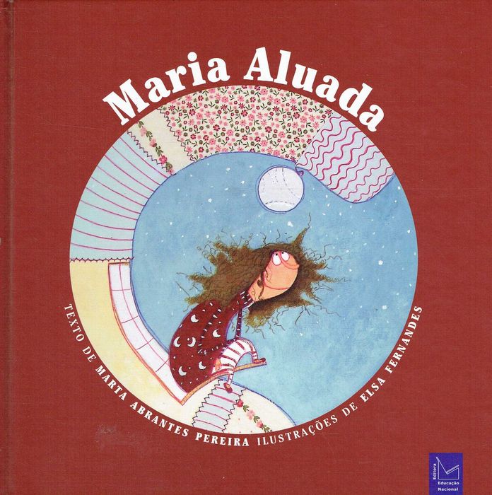7900
Maria Aluada
de Marta Abrantes Pereira
Editora Educação Nacional