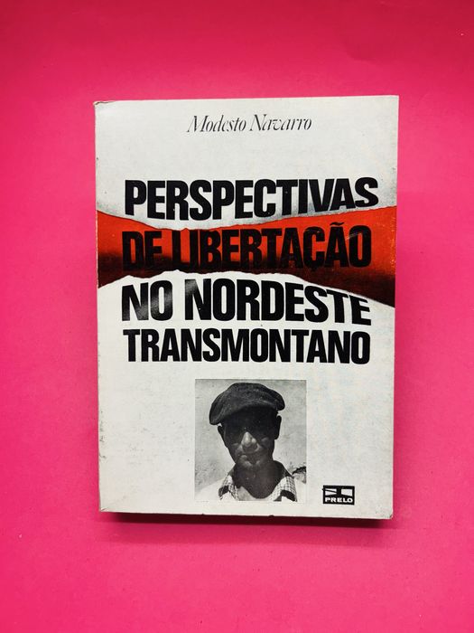 Liberation Perspectives in the Transmontano Northeast