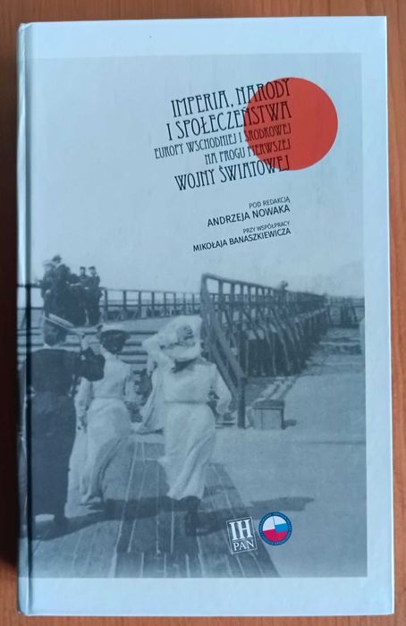 red. Andrzej Nowak "Imperia, narody i społeczeństwa ..."