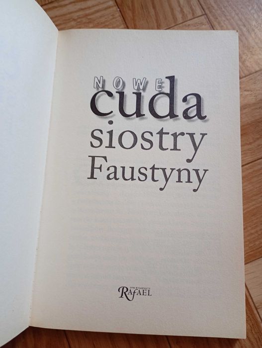 ,,Nowe cuda siostry Faustyny"