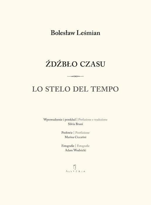 Źdźbło Czasu / Lo Stelo Del Tempo  Bolesław Leśmian