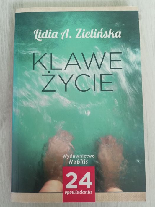Lidia A. Zielińska Klawe życie