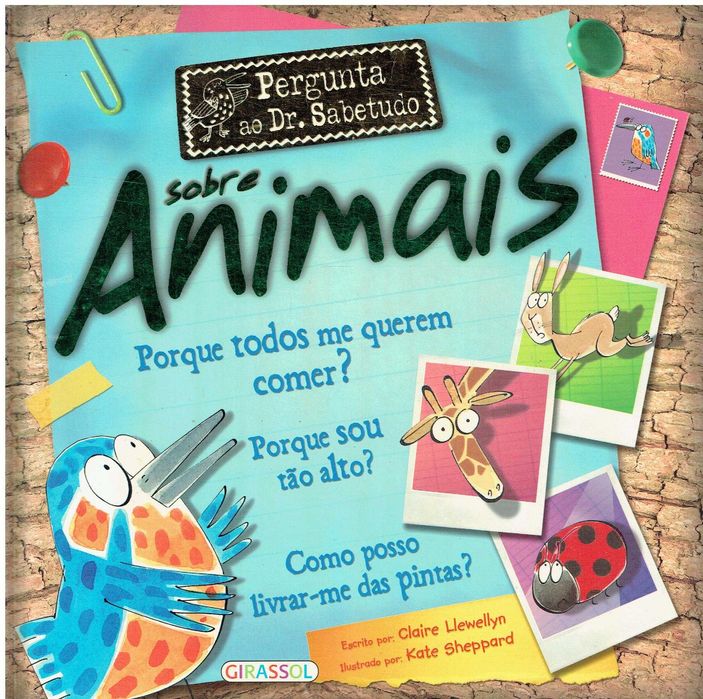 7915

Pergunta ao Dr. Sabetudo sobre Animais

edição Girassol