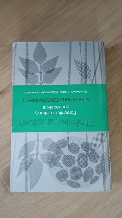 Ziołolecznictwo -poradnik dla lekarzy Aleksander Ożarowski