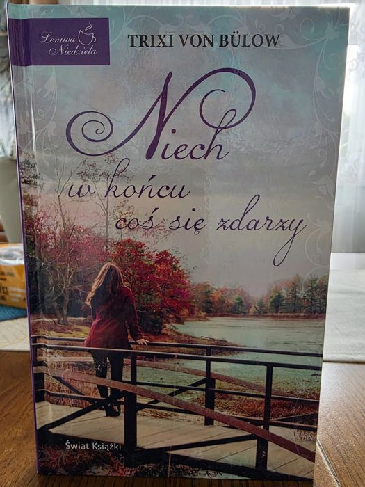 Truxi von Bülow Niech w końcu coś sie zdarzy