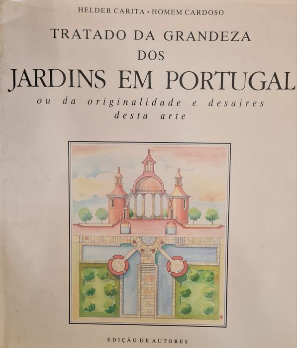 Tratado da Grandeza dos Jardins em Portugal