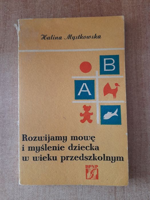 Rozwijamy mowę i myślenie dziecka w wieku przedszkolnym