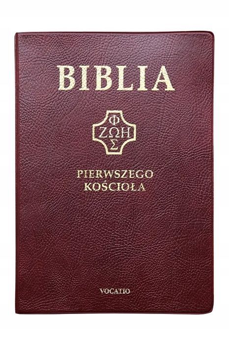 Biblia Pierwszego Kościoła  Praca Zbiorowa