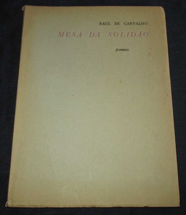 Livro Mesa da Solidão Poemas Raul de Carvalho 1ª edição Autografado
