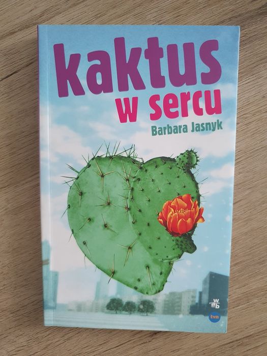 Kaktus w sercu Barbara Jasnyk