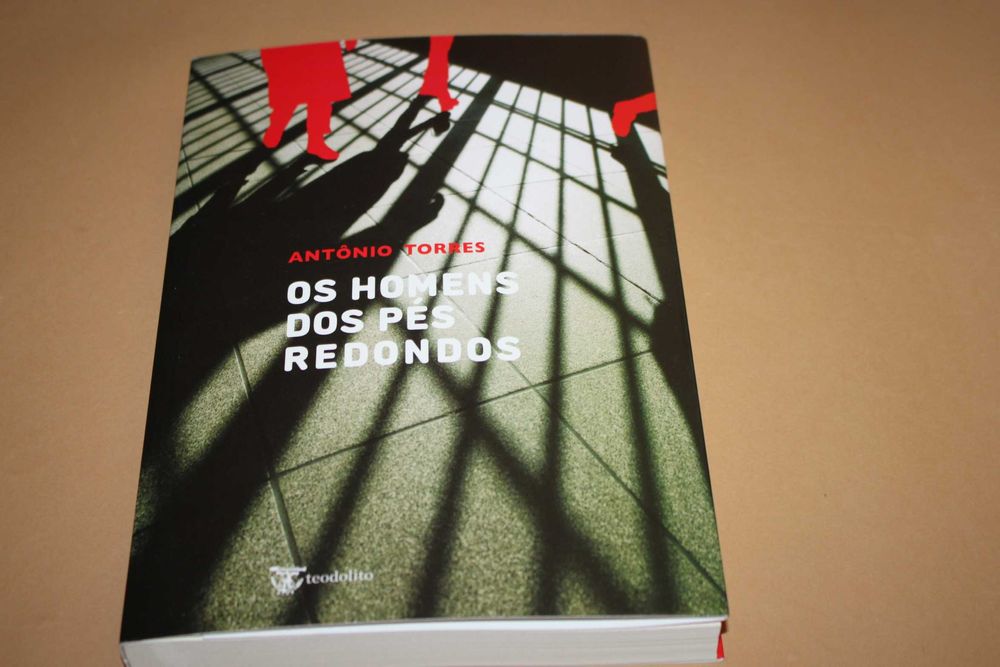 Os Homens dos Pés Redondos // Antônio Torres