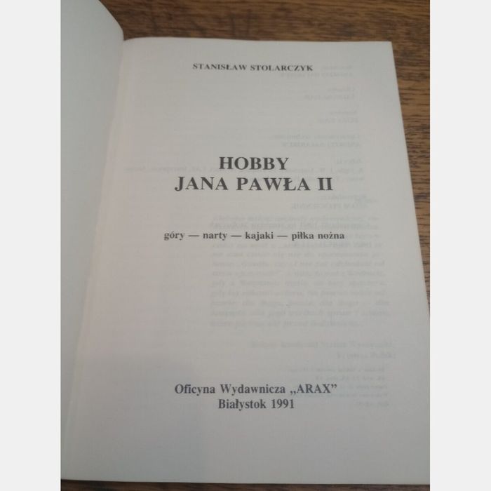 Hobby Jana Pawła II. Stanisław Stolarczyk