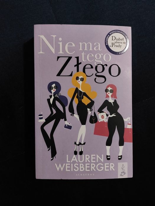Nie ma tego złego Lauren Weisberger