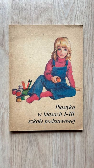 Książka plastyka w klasach I-III szkoły podstawowej WSiP 1986