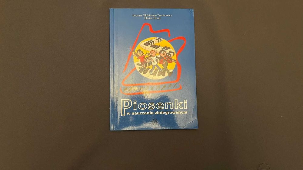“Piosenki w nauczaniu zintegrowanym”- Iwonna Skibińska-Czechowicz