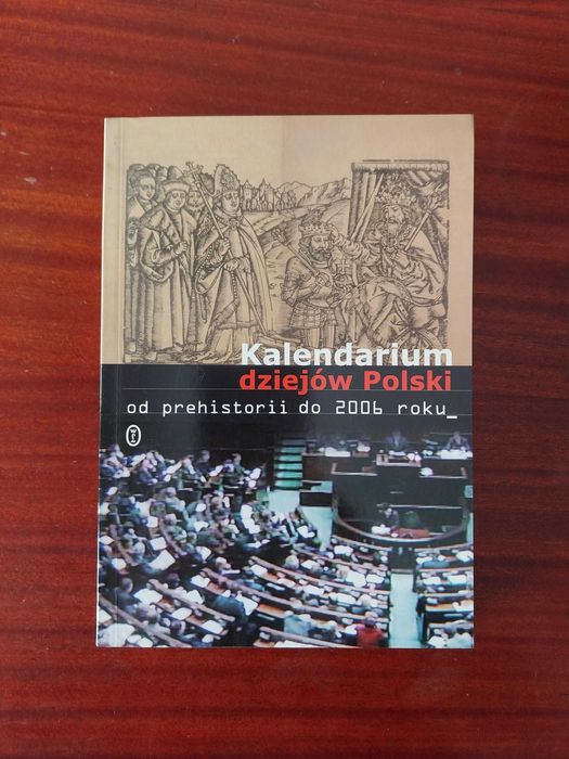 Andrzej Chwalba (red.) - Kalendarium dziejów Polski