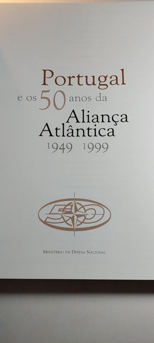 Portugal e os 50 Anos da Aliança Atlântica (1949_1999)