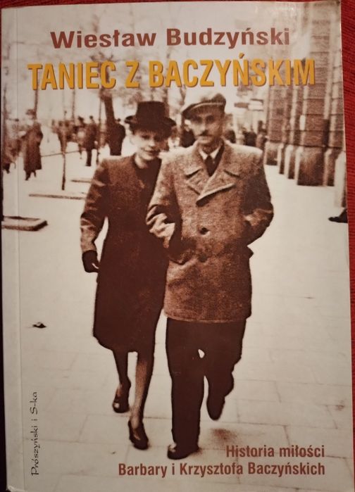 Taniec z Baczyńskim. Wiesław Budzyński. historia miłości..