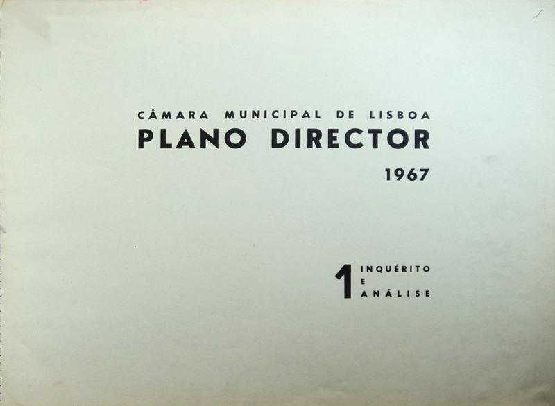 Plano Diretor de 1967. Câmara Municipal de Lisboa