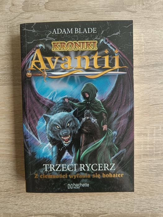 Adam Blade - Kroniki Avantii - Trzeci Rycerz