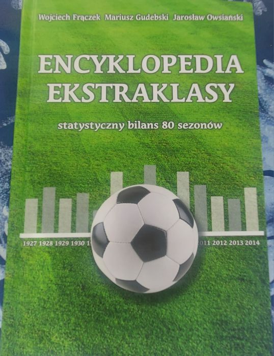 Encyklopedia ekstraklasy statystyczny bilans 80 sezonów