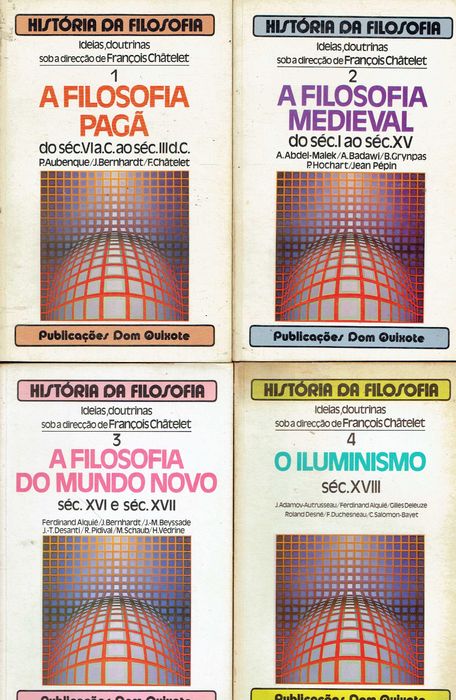 17492  História da Filosofia: Ideias, Doutrinas François Châtelet  Publicações Dom Quixote