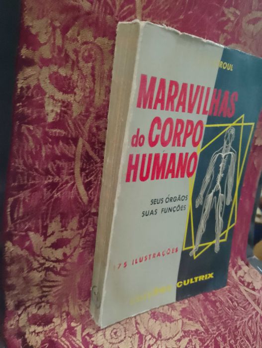 Maravilhas do Corpo Humano 1959 Edith E. Sproul