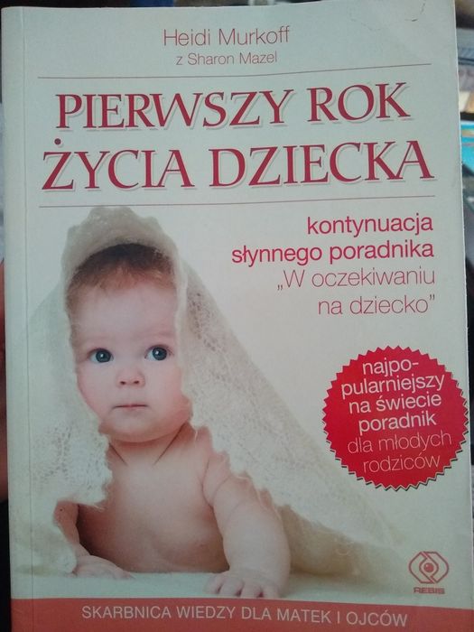 Pierwszy rok życia dziecka Heidi Murkoff
