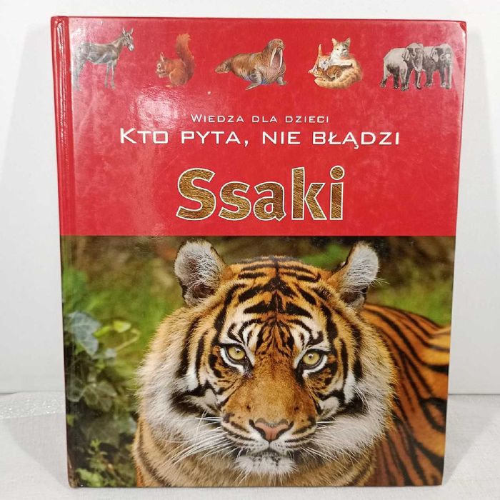 Ssaki. Wiedza dla dzieci. Kto pyta nie błądzi.